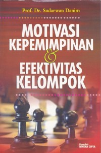 Image of MOTIVASI KEPEMIMPINAN & EFEKTIVITAS KELOMPOK