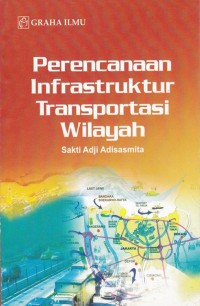 Image of Perencanaan Infrastruktur Transportasi Wilayah