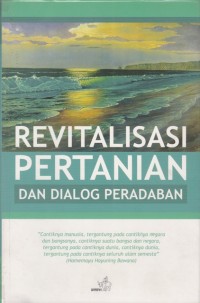 Image of REVITALISASI PERTANIAN DAN DIALOG PERADABAN