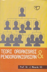 Image of TEORI ORGANISASI PENGORGANISASIAN