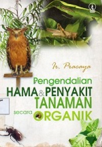 Image of Pengendalian Hama dan Penyakit Tanaman Secara Organik