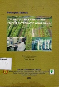 Image of Petunjuk Teknis Uji Mutu dan Efektivitas Pupuk Alternatif Anorganik
