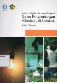Image of Analisis Kebijakan dan Aspek Regulasi Dalam Pengembangan Mikrohidro di Indonesia