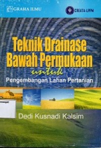 Image of Teknik Drainase Bawah Peermukaan Untuk Pengembangan Lahan Pertanian