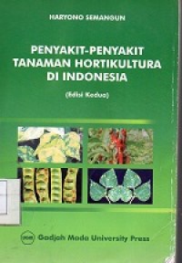 Image of Penyakit-Penyakit Tanaman Hortikultura di Indonesia