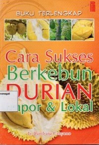 Image of Cara Sukses berkebun Durian Impor dan Lokal
