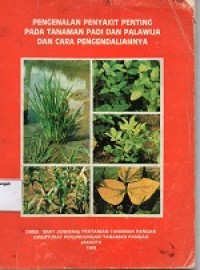 Image of Pengenalan Penyakit Penting Pada Tanaman Padi Dan palawija Dan Cara Pengendaliannya