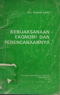 Image of Kebijaksaan Ekonomi dan Perencanaanya
