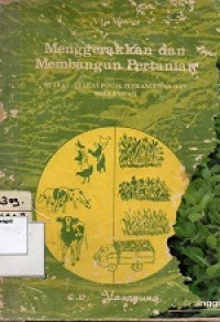 Image of Menggerakkan dan Membangun Pertanian