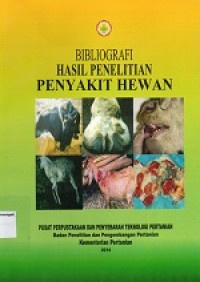 Image of Bibliografi Hasil Penelitian Penyakit Hewan